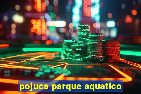 pojuca parque aquatico